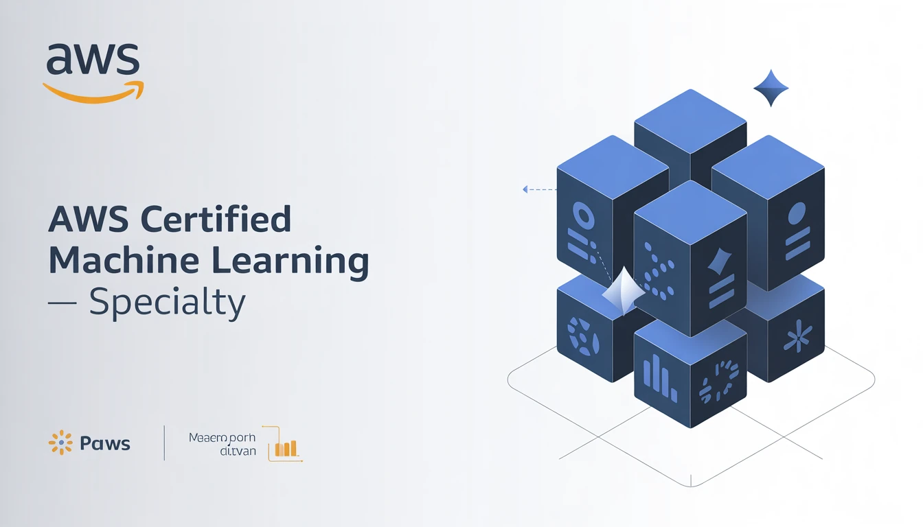 AWS Certified Machine Learning - Specialty