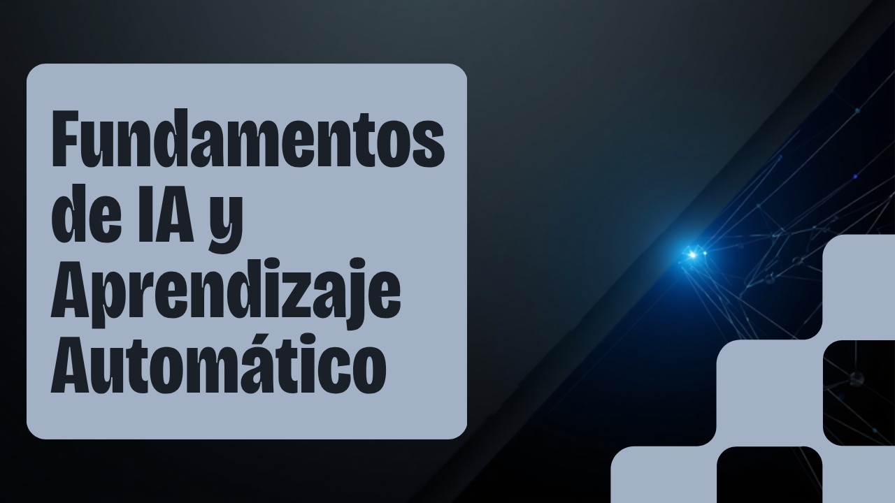 Curso de Fundamentos de IA y Aprendizaje Automático — ExA Formación