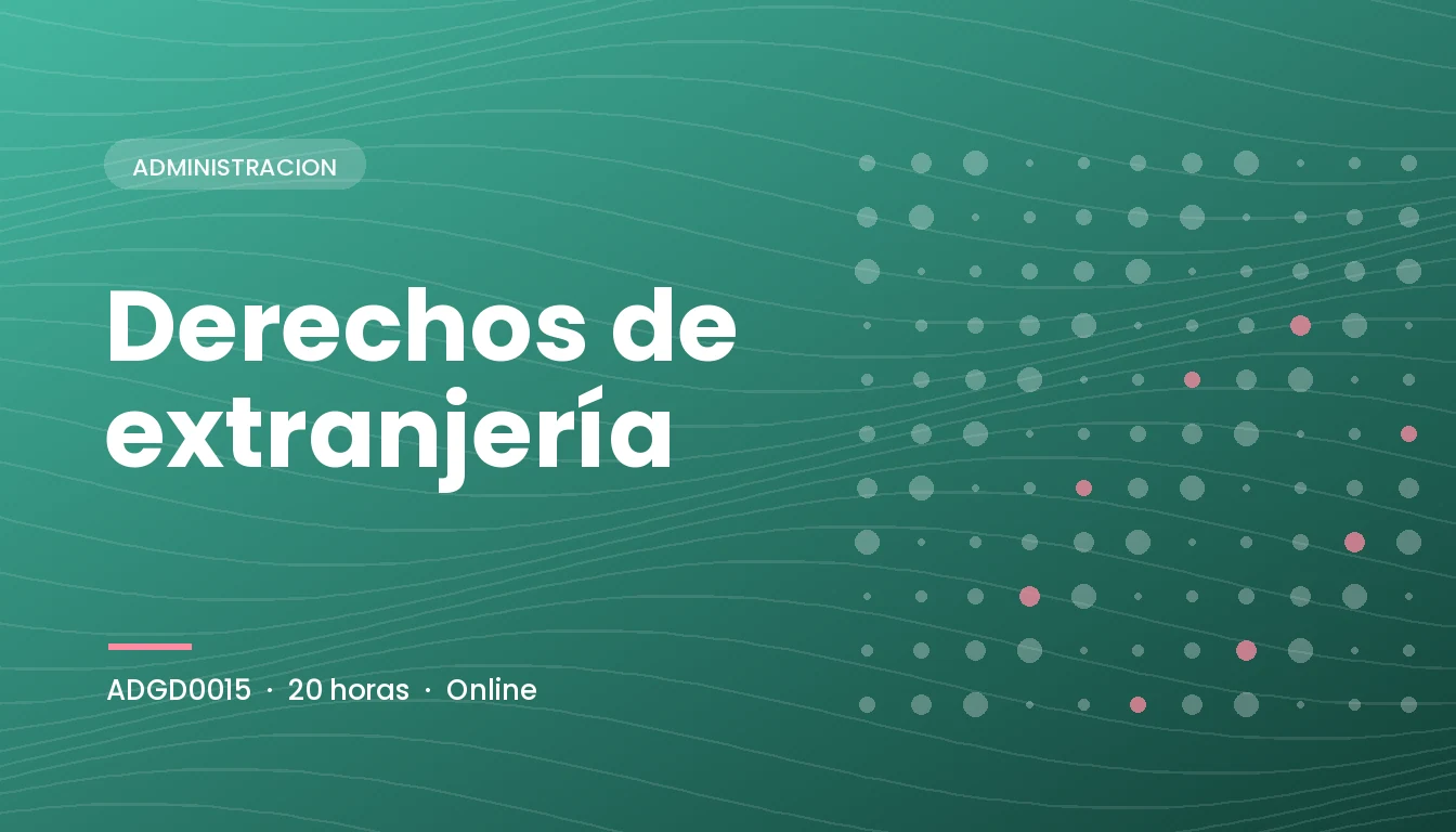 Derechos de Extranjería (ADGD0015)