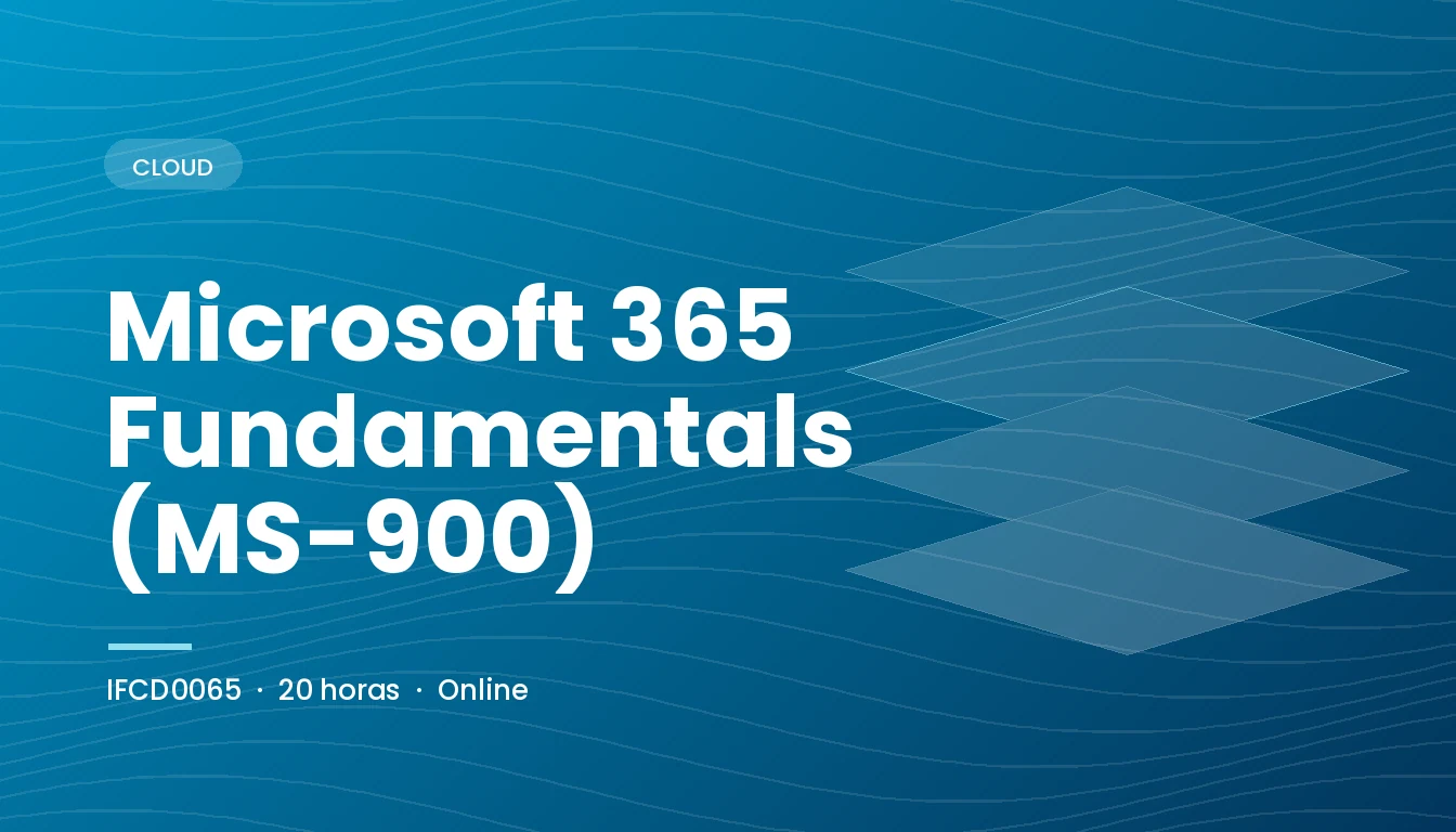 Microsoft 365 Fundamentals MS-900 (IFCD0065)