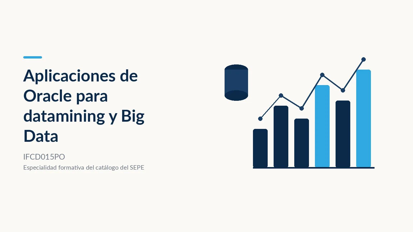 Aplicaciones de Oracle para Datamining y Big Data (IFCD015PO)