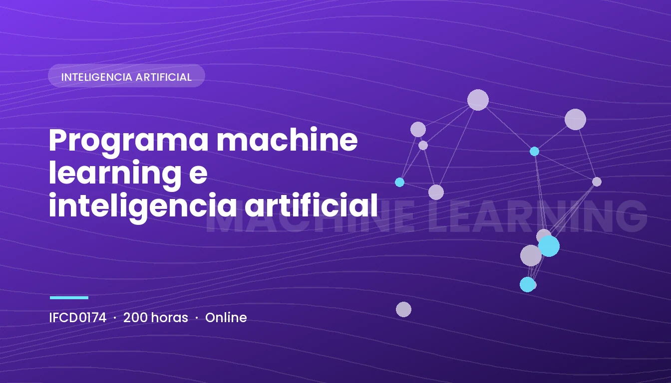 Programa Machine Learning e Inteligencia Artificial (IFCD0174)
