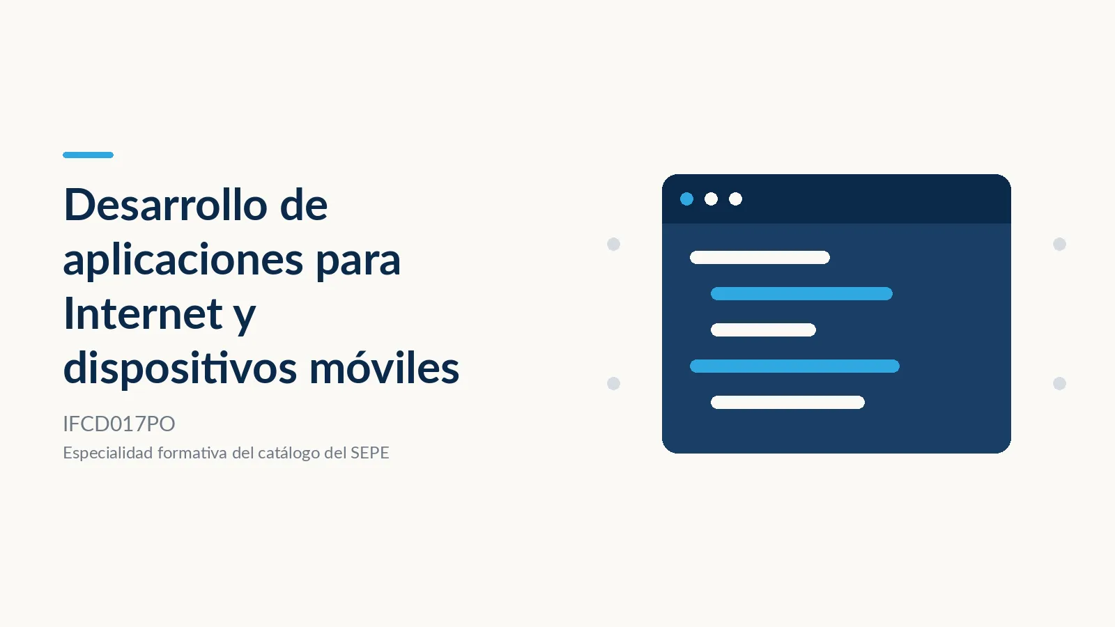 Desarrollo de Aplicaciones para Internet y Dispositivos Móviles (IFCD017PO)