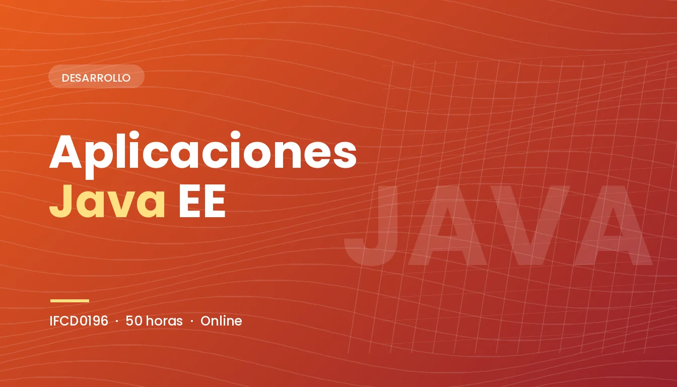 Aplicaciones Java EE (IFCD0196)