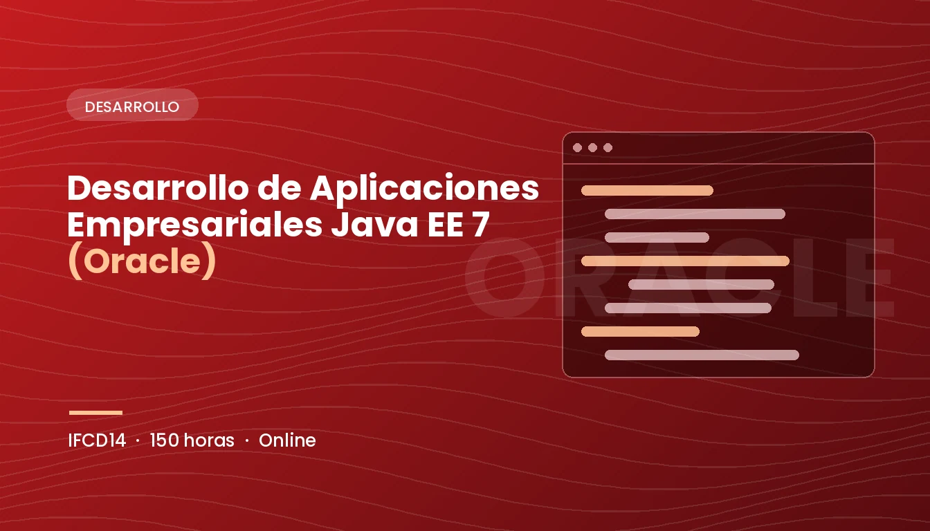 Desarrollo de Aplicaciones Empresariales Java EE 7 (Oracle) (IFCD14)