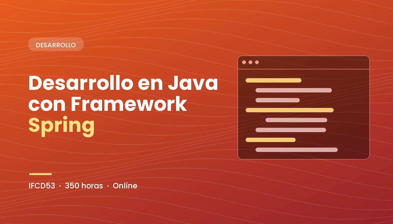 Desarrollo en Java con Framework Spring (IFCD53)