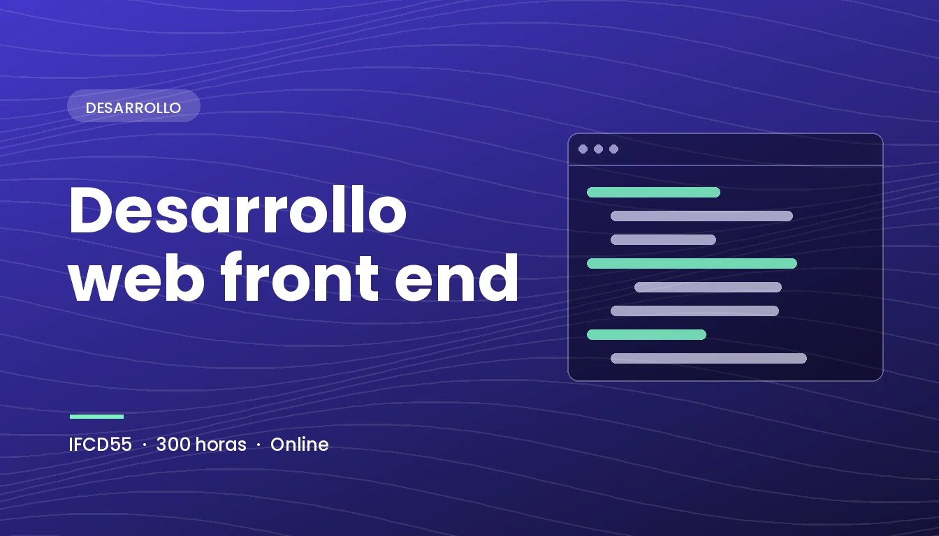 Desarrollo Web Front End (IFCD55)