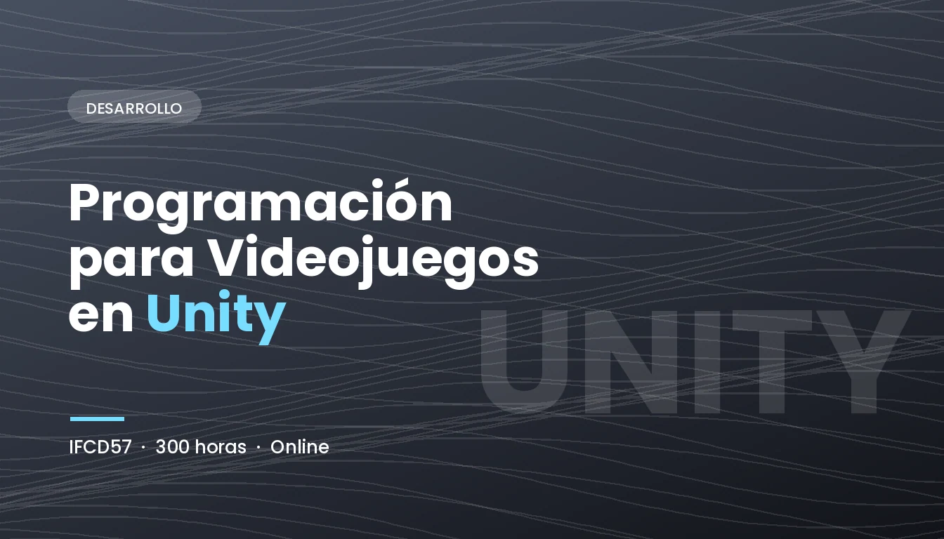 Programación para Videojuegos en Unity (IFCD57)
