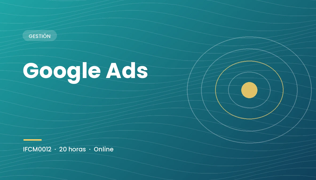 Google Ads (IFCM0012)