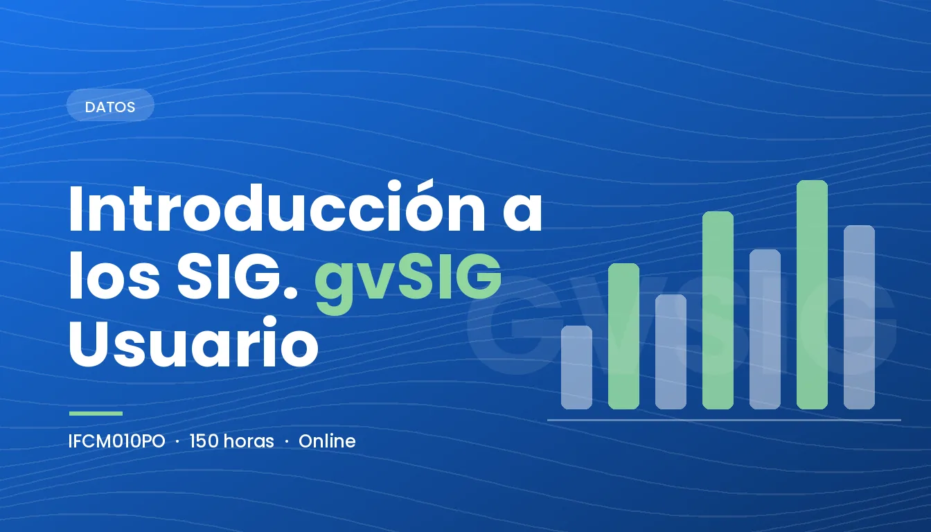 Introducción a los SIG. gvSIG Usuario (IFCM010PO)