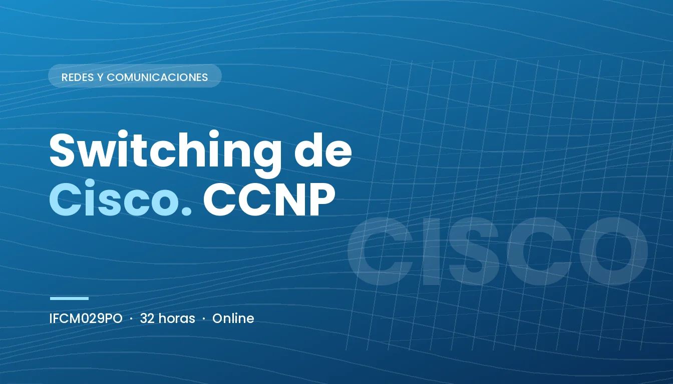 Switching de Cisco. CCNP (IFCM029PO)