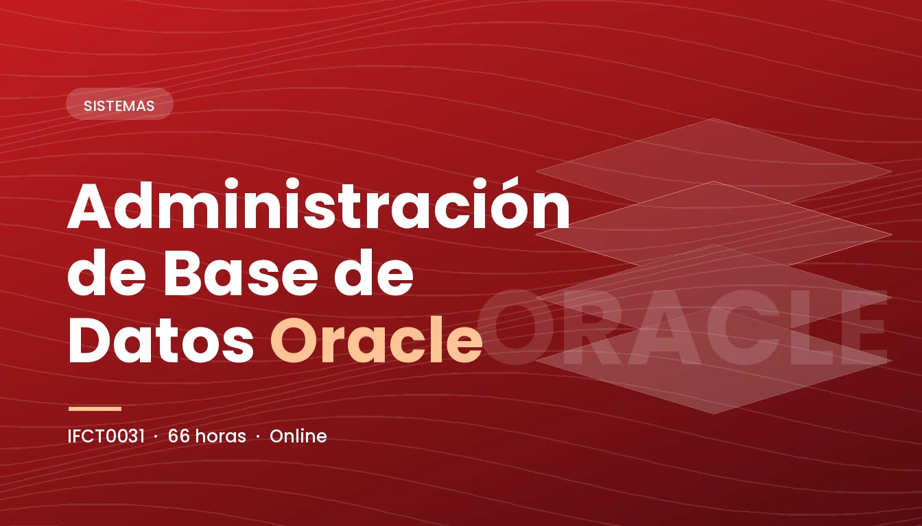 Administración de Base de Datos Oracle (IFCT0031)
