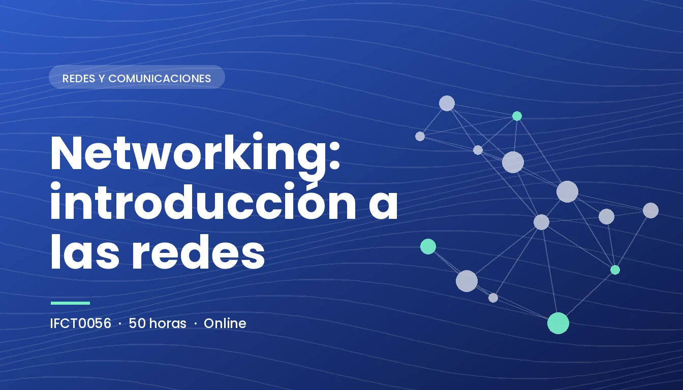 Networking: Introducción a las Redes (IFCT0056)