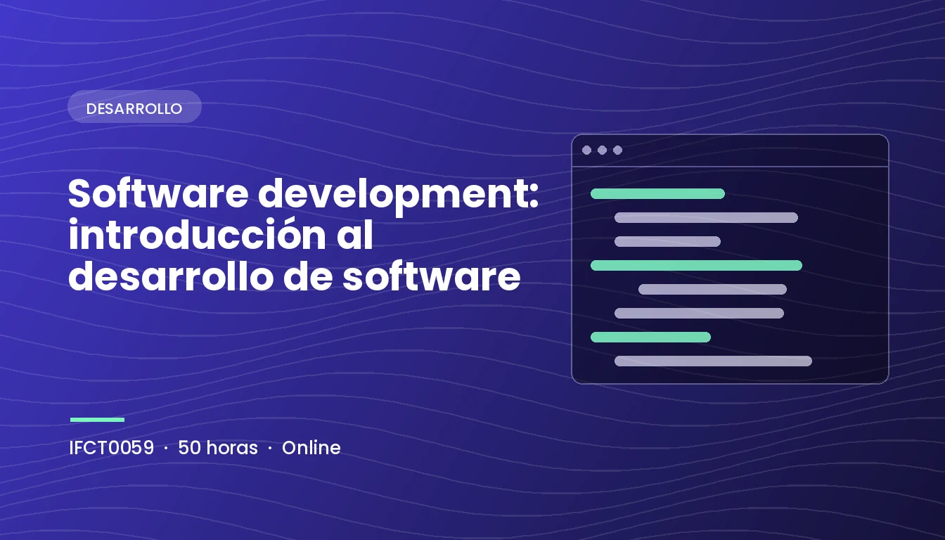 Software Development: Introducción al Desarrollo de Software (IFCT0059)