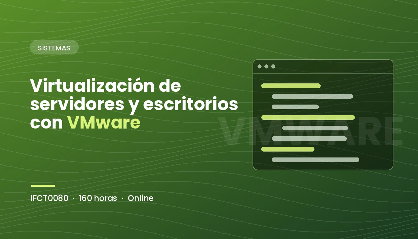Virtualización de Servidores y Escritorios con VMware (IFCT0080)