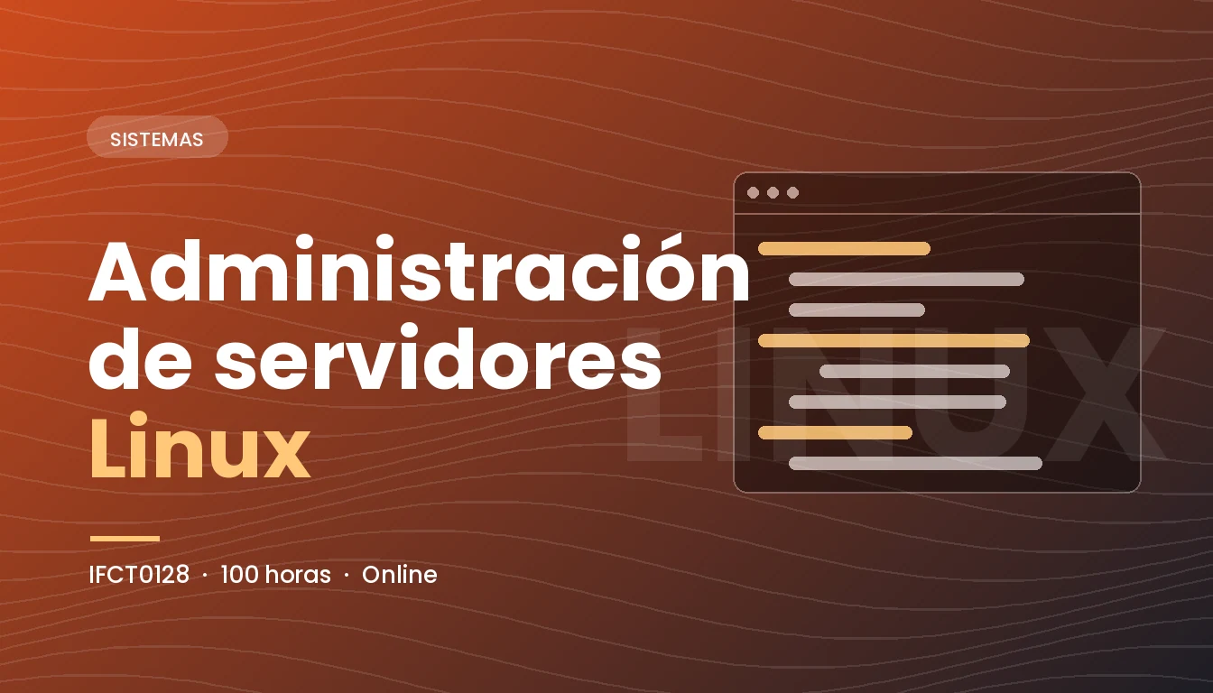 Administración de Servidores Linux (IFCT0128)