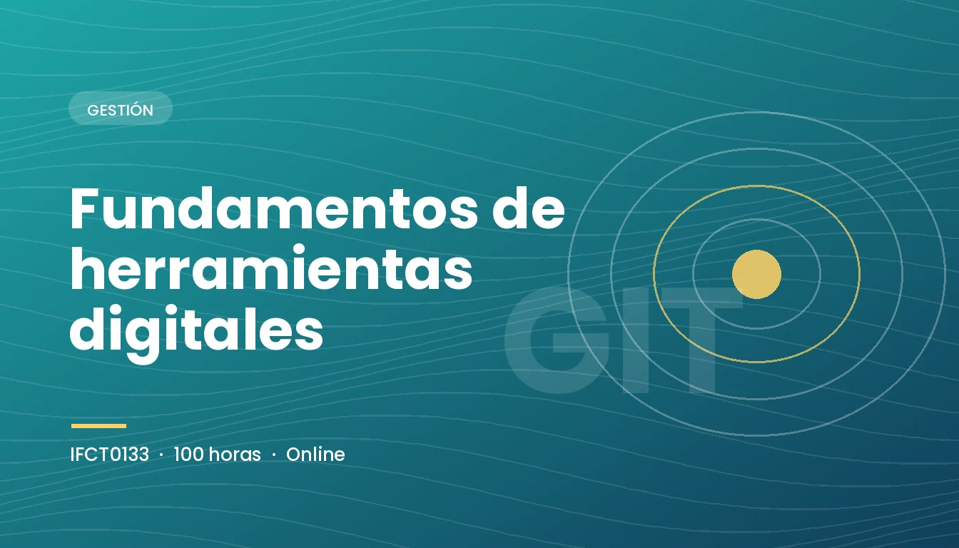 Fundamentos de Herramientas Digitales (IFCT0133)