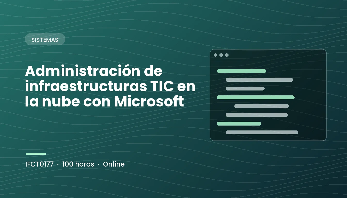 Administración de infraestructuras TIC en la nube con Microsoft (IFCT0177)