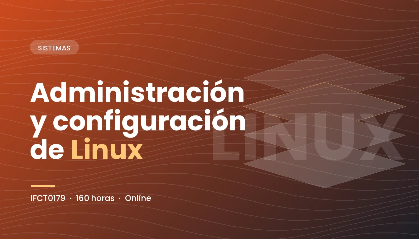 Administración y configuración de Linux (IFCT0179)