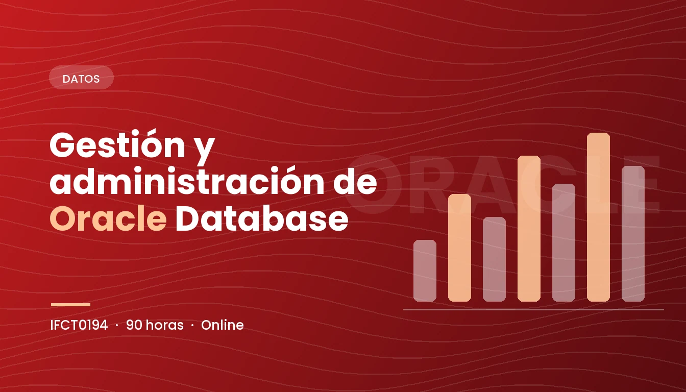 Gestión y administración de Oracle Database (IFCT0194)
