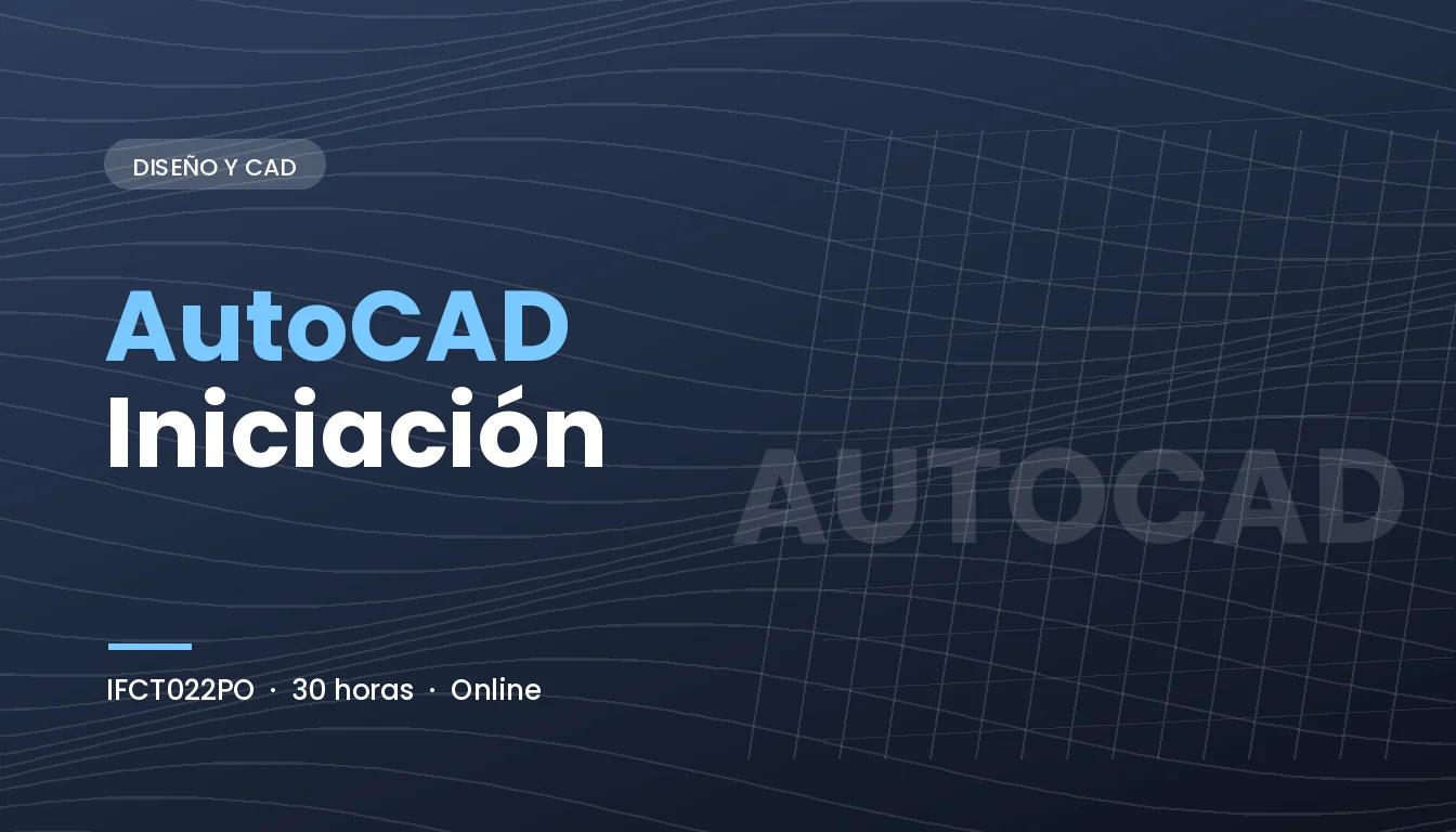 AutoCAD Iniciación (IFCT022PO)