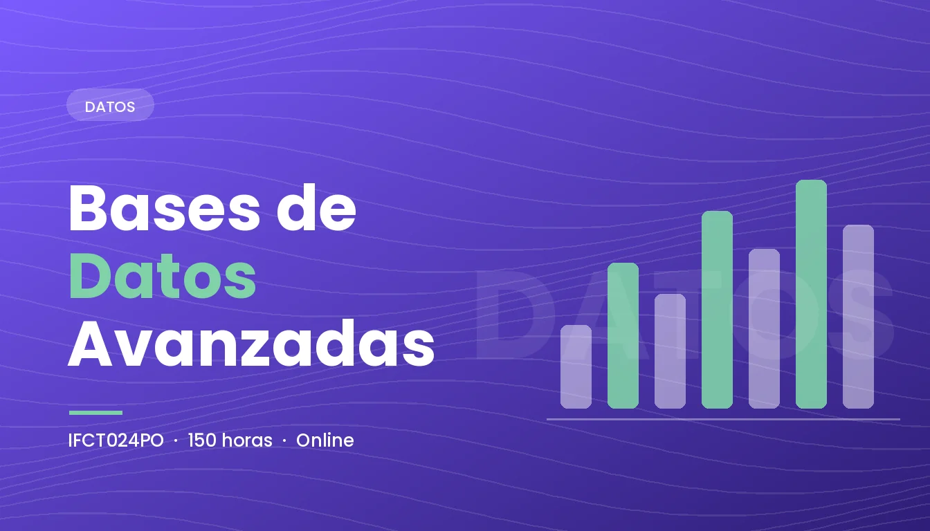 Bases de Datos Avanzadas (IFCT024PO)