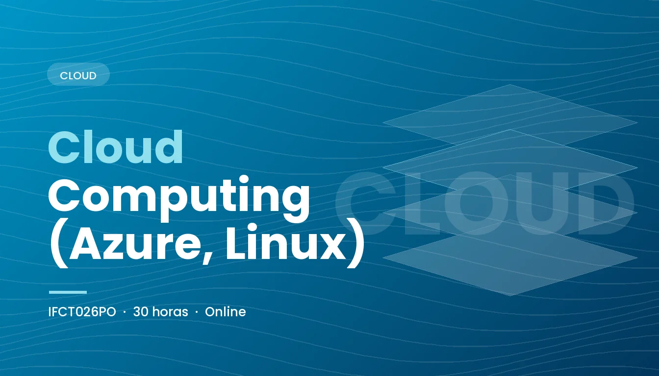 Cloud Computing (Azure, Linux) (IFCT026PO)