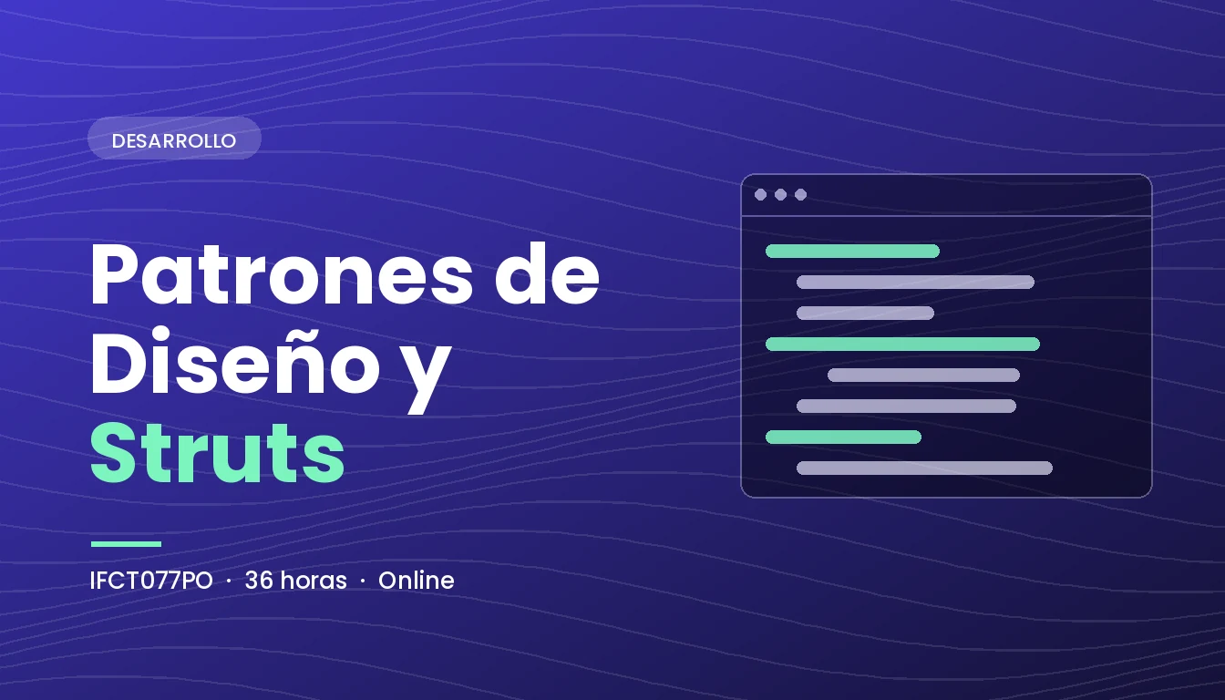 Patrones de Diseño y Struts (IFCT077PO)