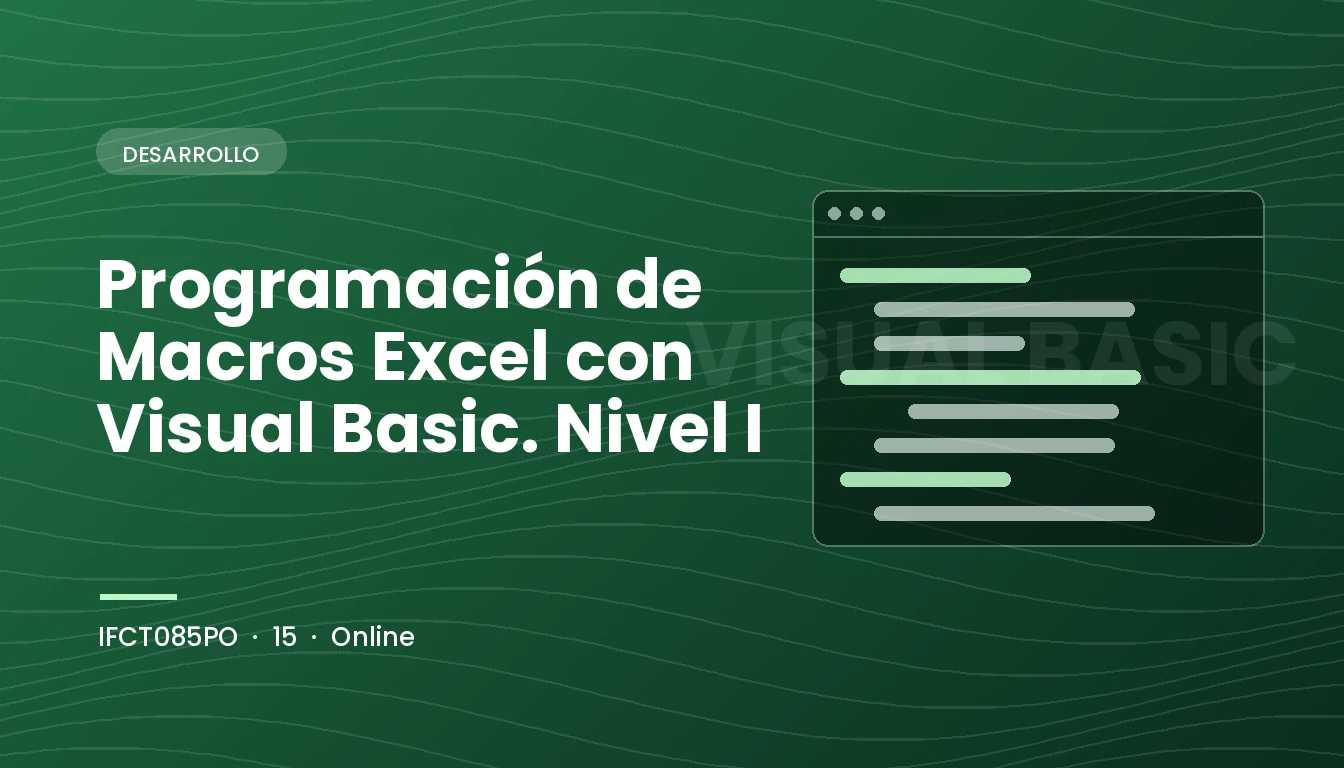 Programación de Macros Excel con Visual Basic. Nivel I (IFCT085PO)
