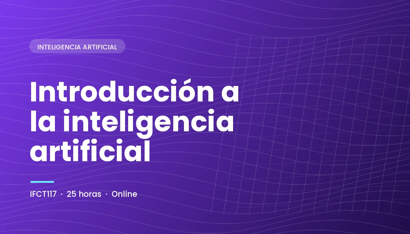 Introducción a la Inteligencia Artificial (IFCT117)
