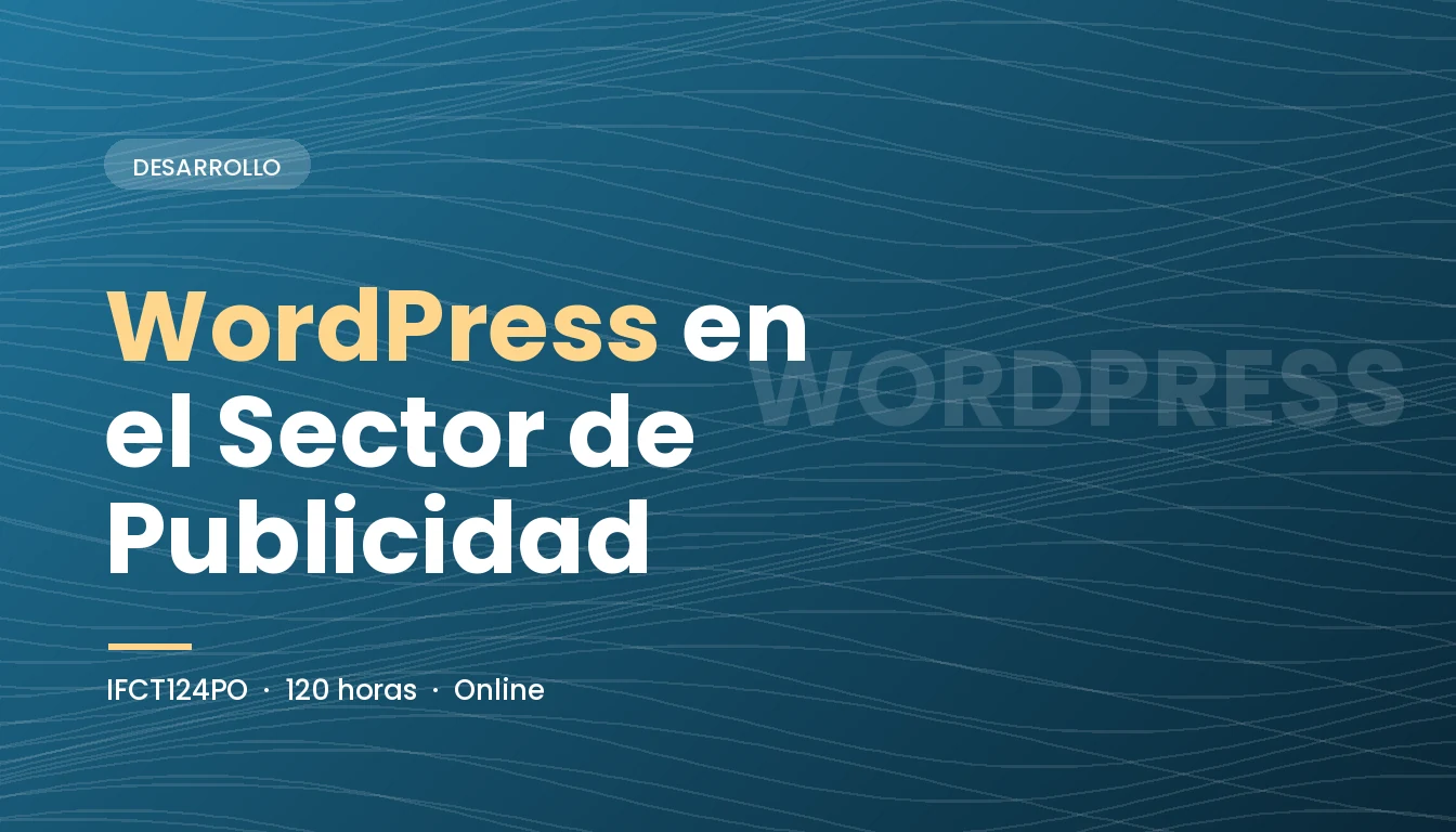 WordPress en el Sector de Publicidad (IFCT124PO)