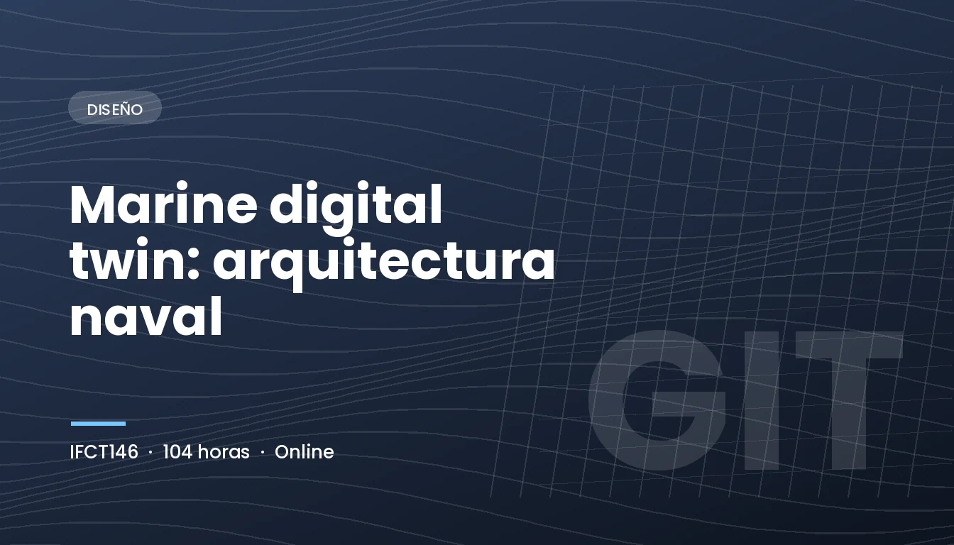 Marine Digital Twin: Arquitectura Naval (IFCT146)