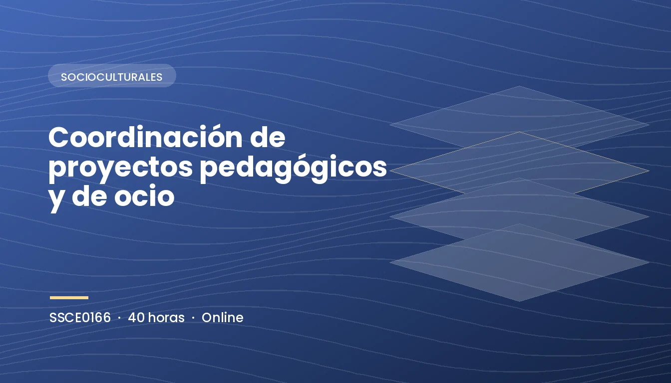 Coordinación de Proyectos Pedagógicos y de Ocio (SSCE0166)