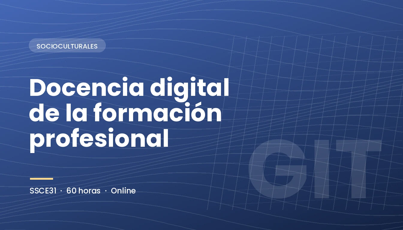 Docencia Digital de la Formación Profesional (SSCE31)